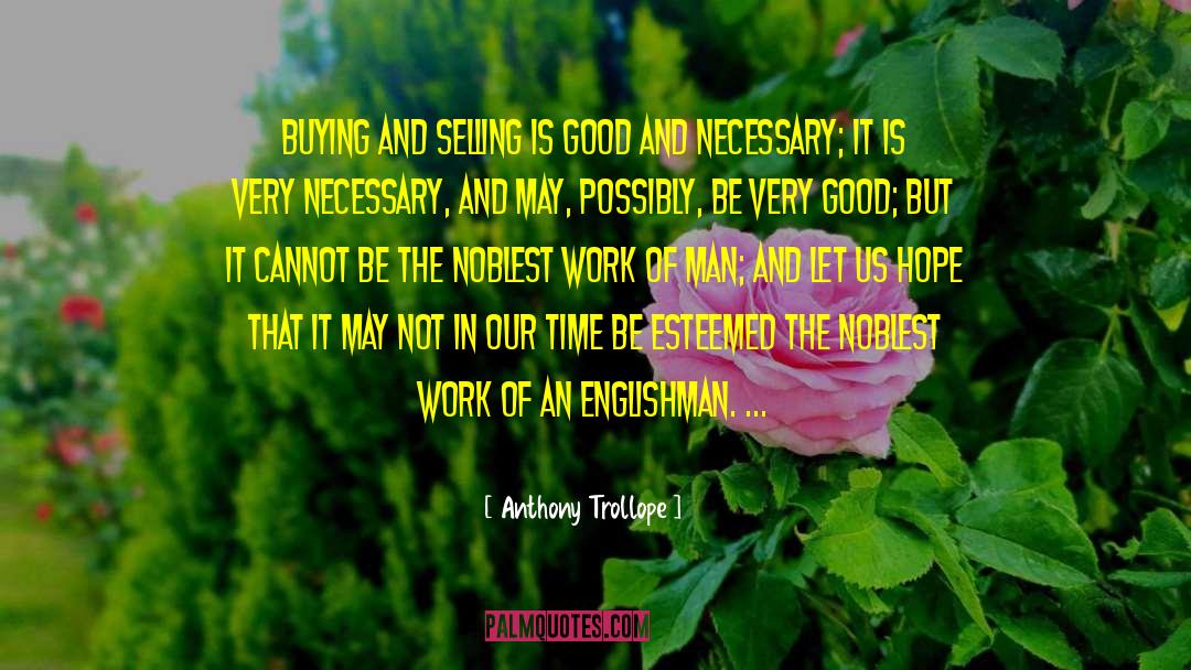 Hope And Sunrise quotes by Anthony Trollope