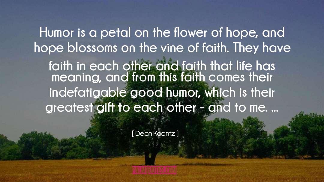 Hope Blossoms quotes by Dean Koontz