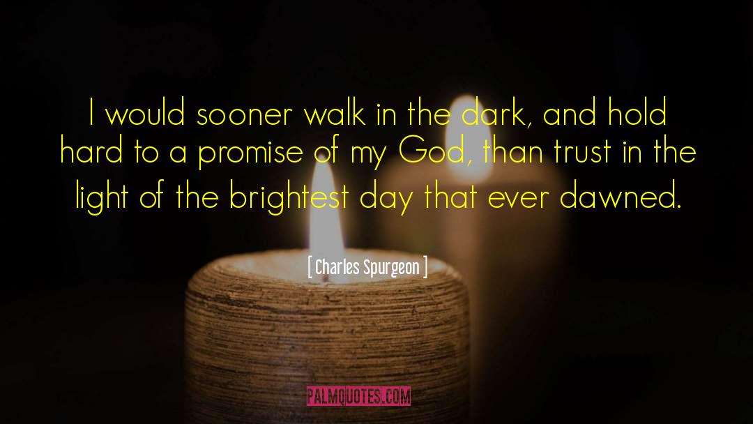 Hope Brightest Day quotes by Charles Spurgeon