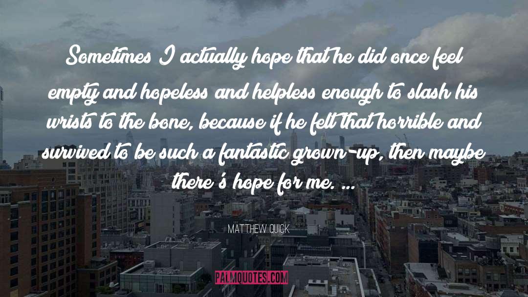 Hope Die quotes by Matthew Quick