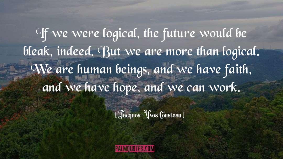 Hope Faith quotes by Jacques-Yves Cousteau