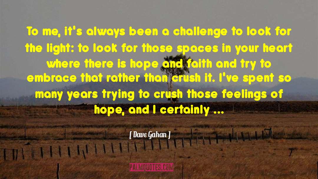 Hope Faith quotes by Dave Gahan