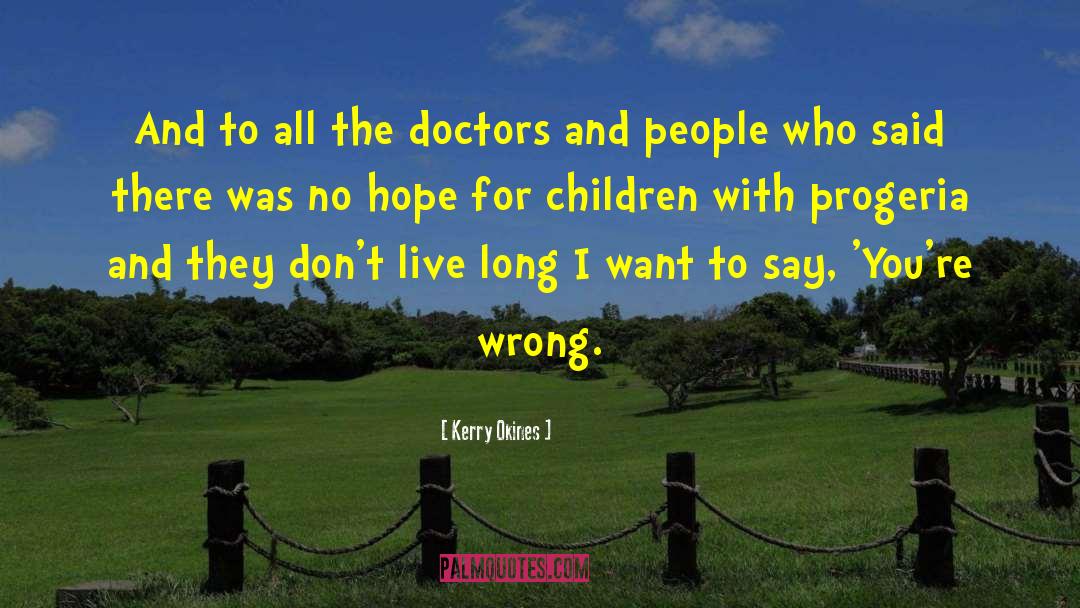 Hope For Children quotes by Kerry Okines