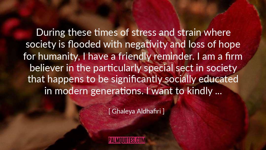 Hope For Humanity quotes by Ghaleya Aldhafiri