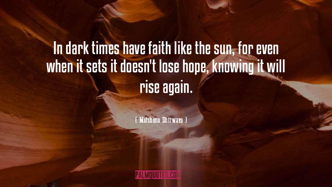 Hope For Spring quotes by Matshona Dhliwayo