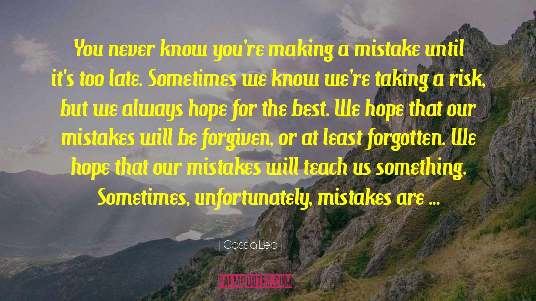Hope For The Best quotes by Cassia Leo