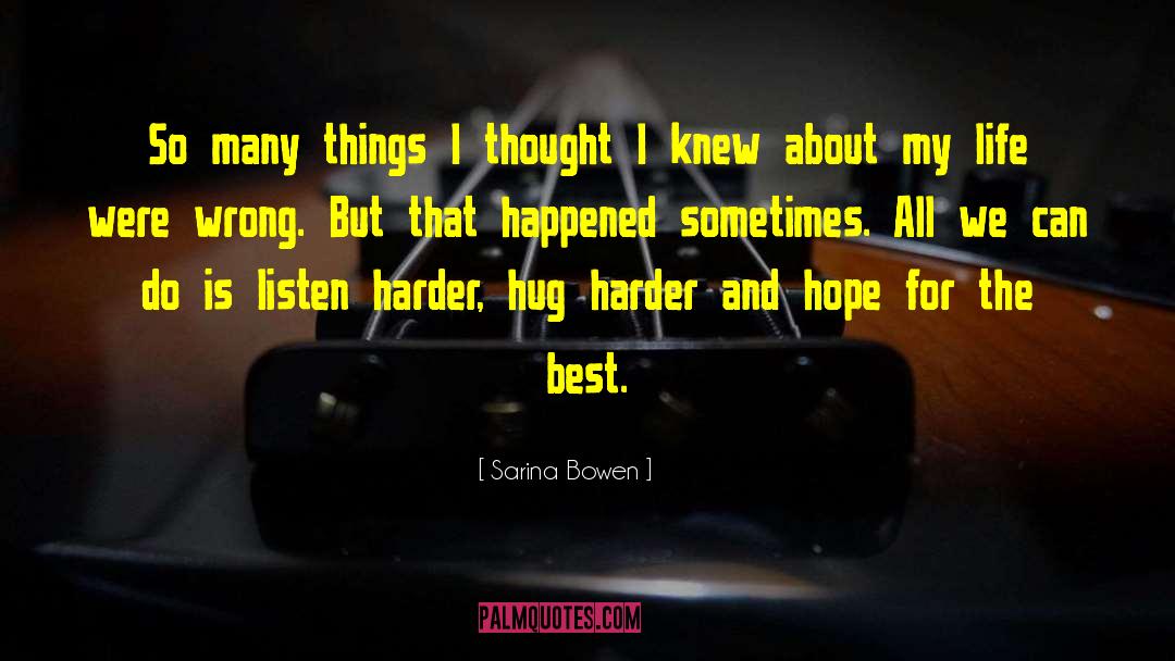 Hope For The Best quotes by Sarina Bowen