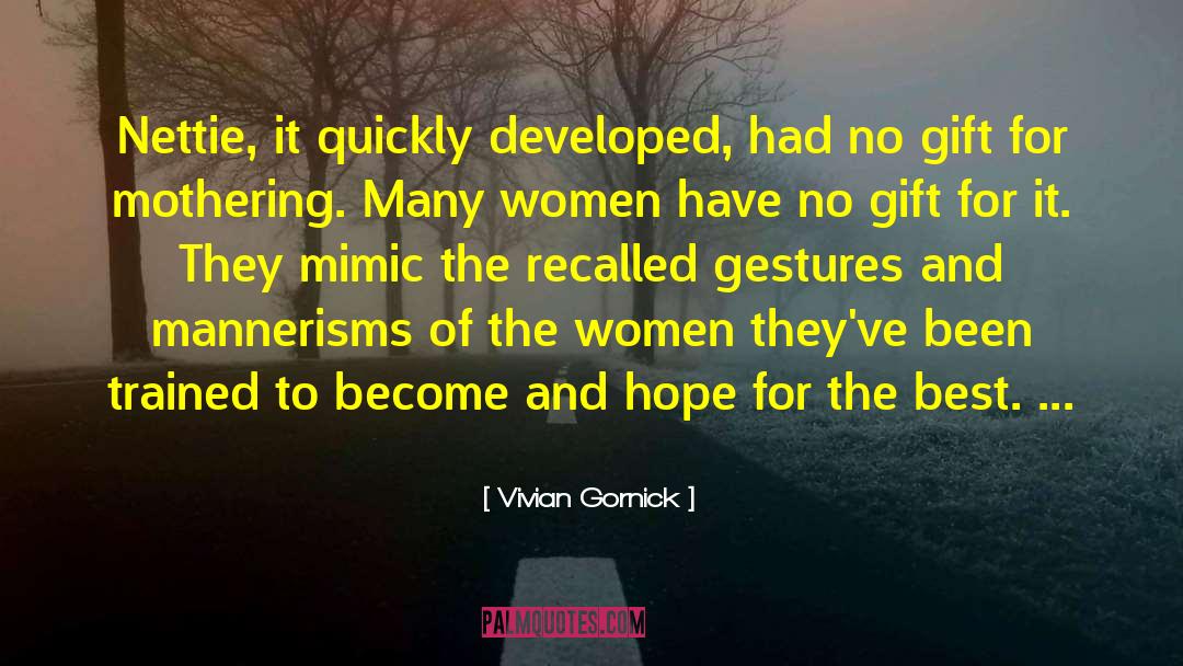 Hope For The Best quotes by Vivian Gornick