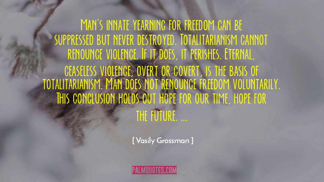 Hope For The Future quotes by Vasily Grossman
