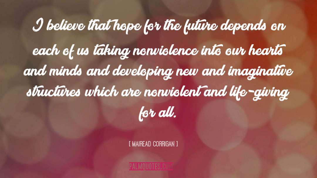 Hope For The Future quotes by Mairead Corrigan