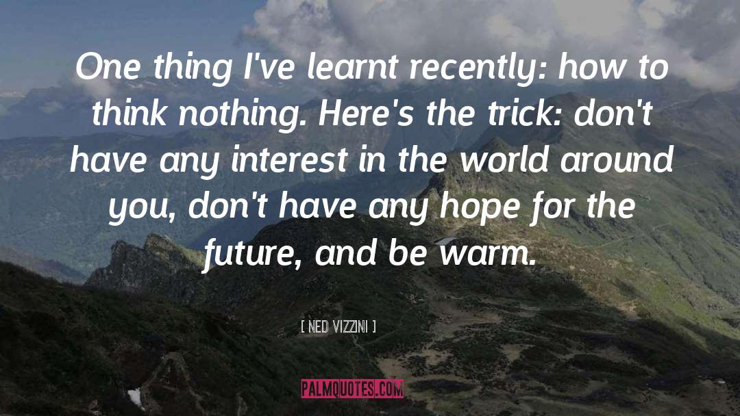 Hope For The Future quotes by Ned Vizzini