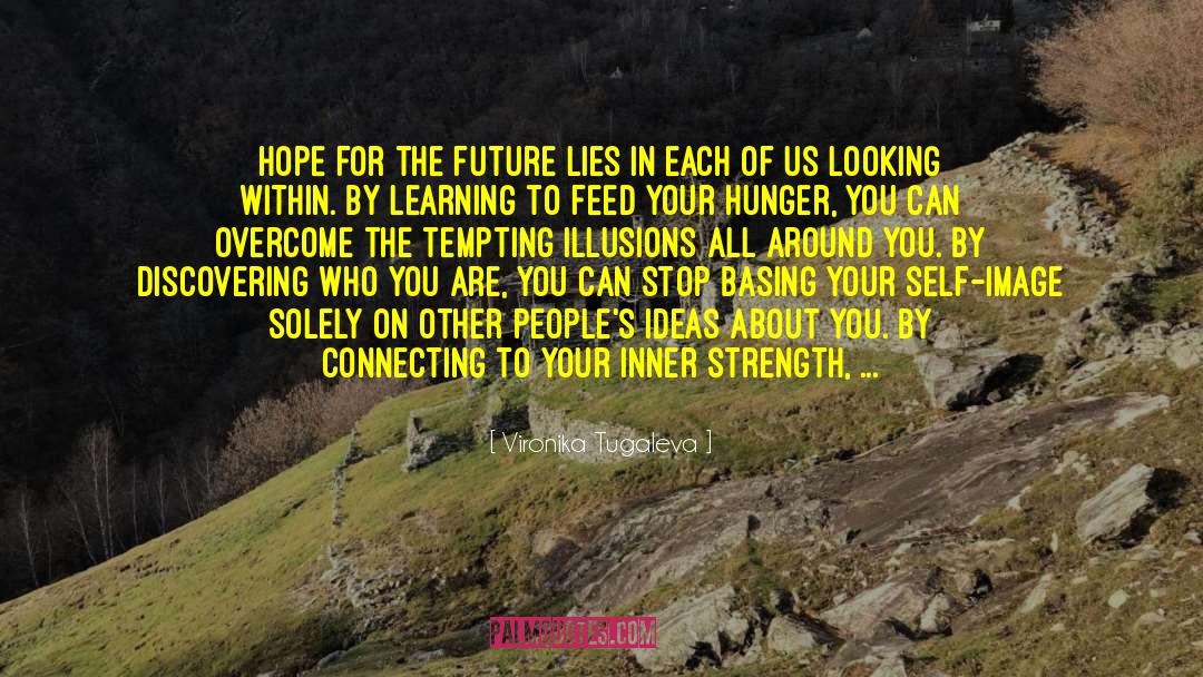 Hope For The Future quotes by Vironika Tugaleva