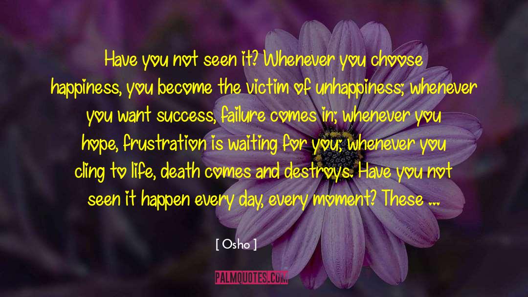 Hope Frustration quotes by Osho
