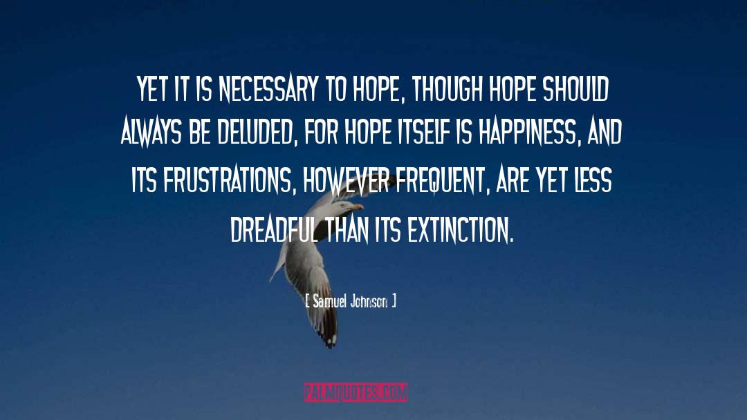 Hope Frustration quotes by Samuel Johnson