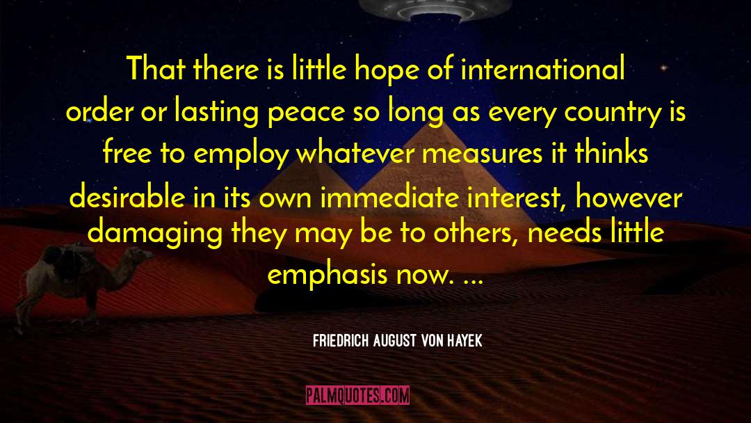 Hope In Christ quotes by Friedrich August Von Hayek
