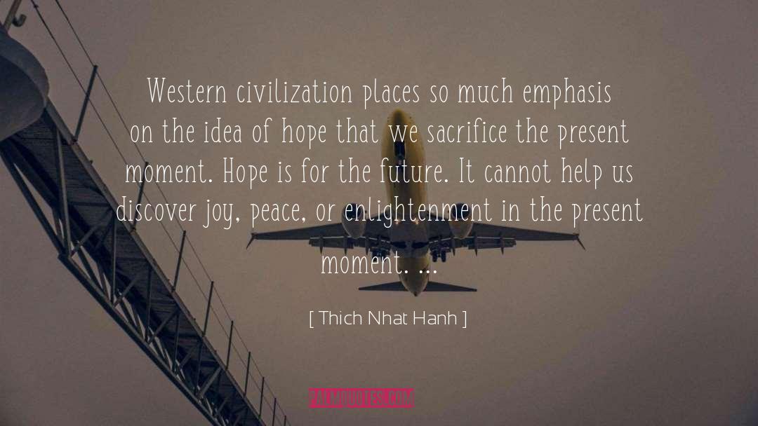 Hope Is For quotes by Thich Nhat Hanh