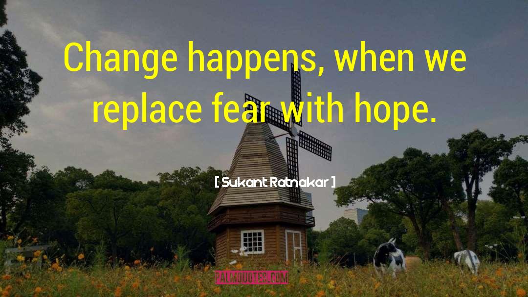 Hope Life quotes by Sukant Ratnakar