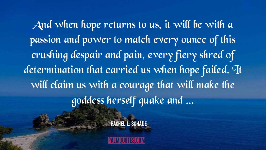 Hope Life quotes by Rachel L. Schade