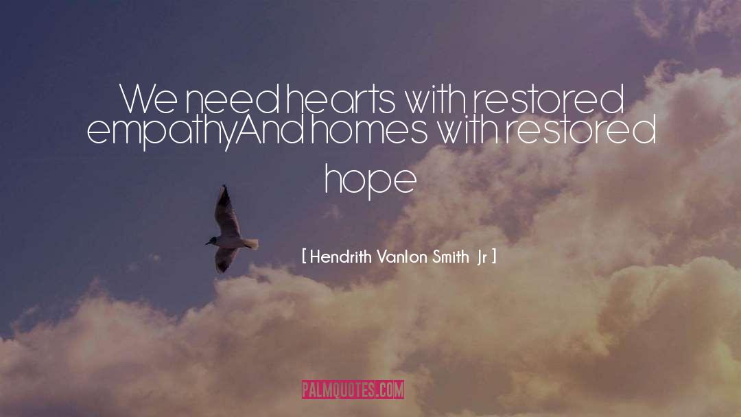 Hope Love quotes by Hendrith Vanlon Smith  Jr