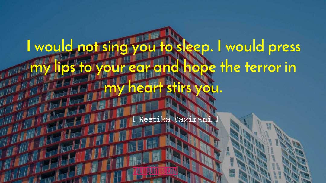 Hope Makes Your Heart Sing quotes by Reetika Vazirani