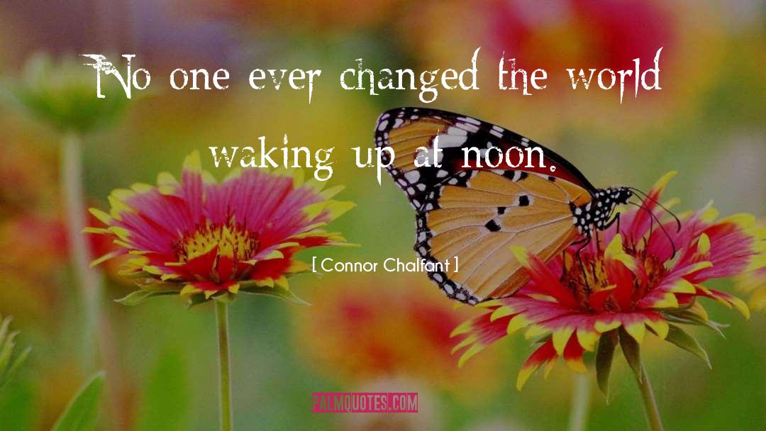 Hope Mornings Waking Up quotes by Connor Chalfant