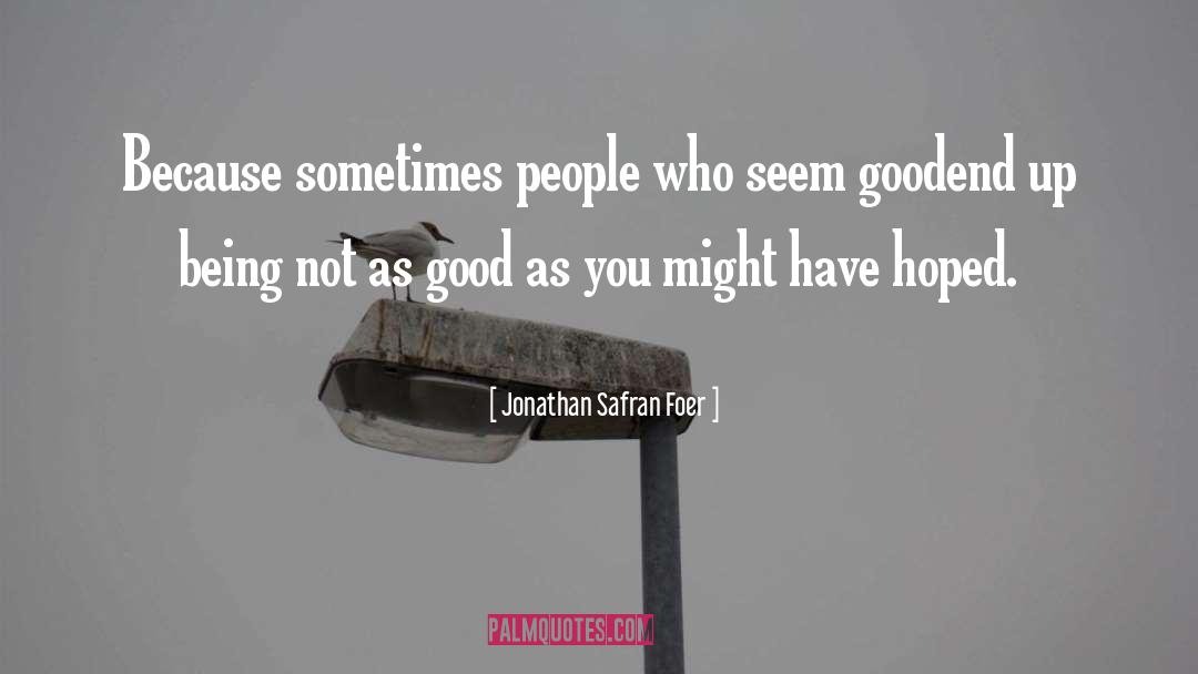 Hope Motivational quotes by Jonathan Safran Foer