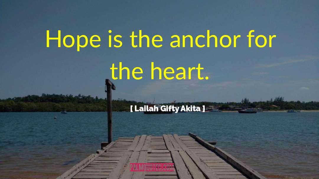 Hope Motivational quotes by Lailah Gifty Akita