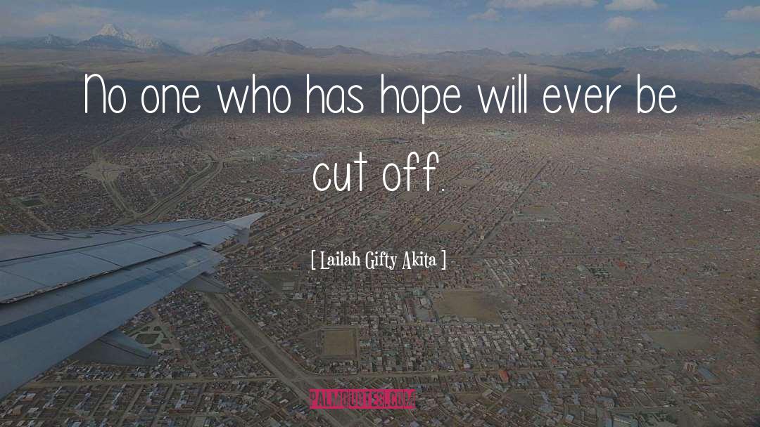 Hope Motivational quotes by Lailah Gifty Akita