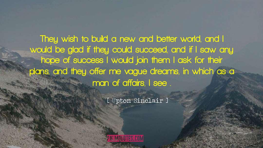 Hope Of Success quotes by Upton Sinclair