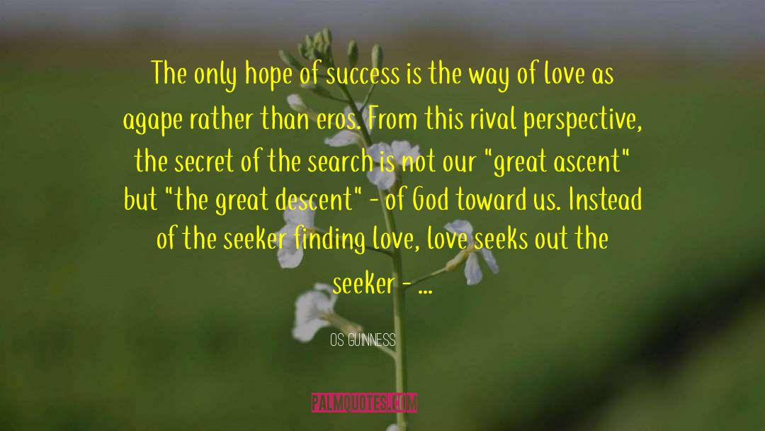 Hope Of Success quotes by Os Guinness