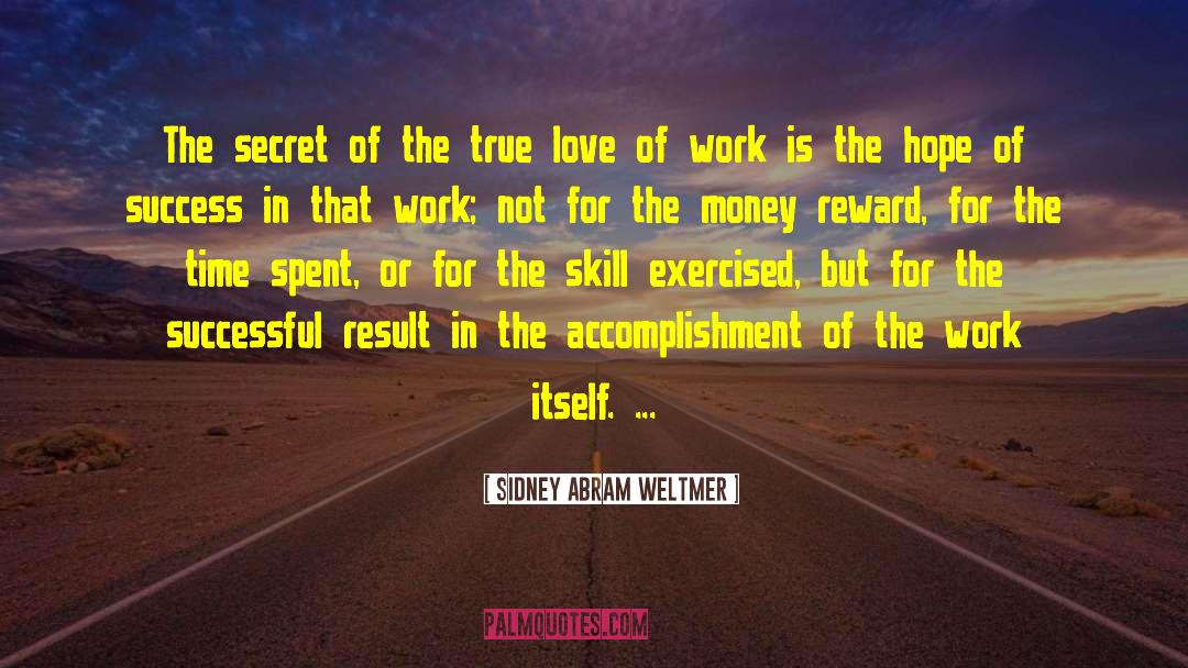 Hope Of Success quotes by Sidney Abram Weltmer