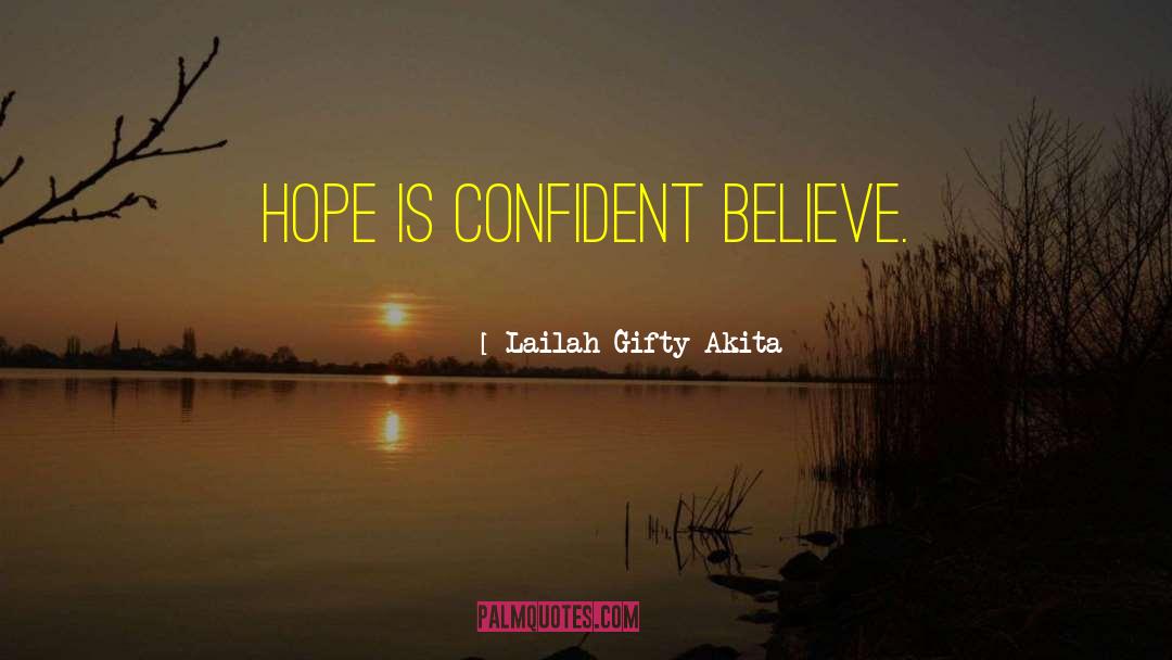 Hope S Decree quotes by Lailah Gifty Akita
