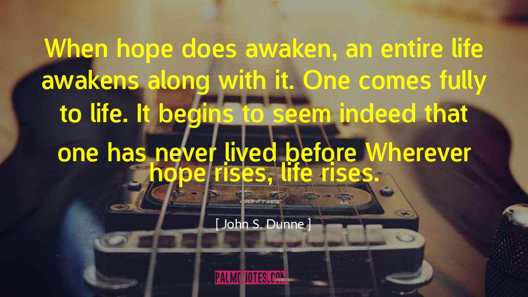 Hope S Decree quotes by John S. Dunne