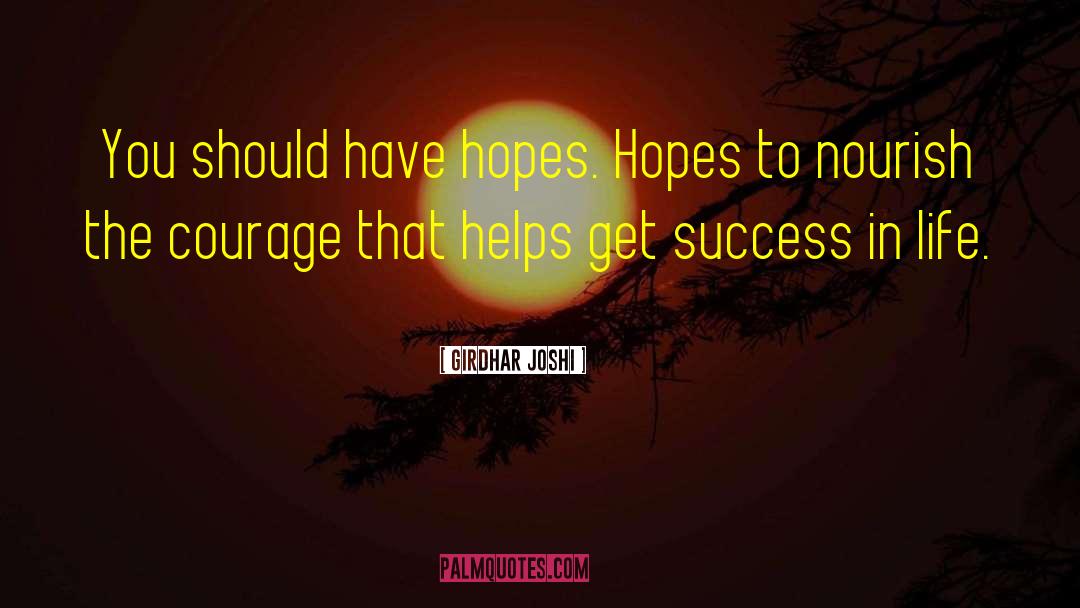 Hope Success quotes by Girdhar Joshi