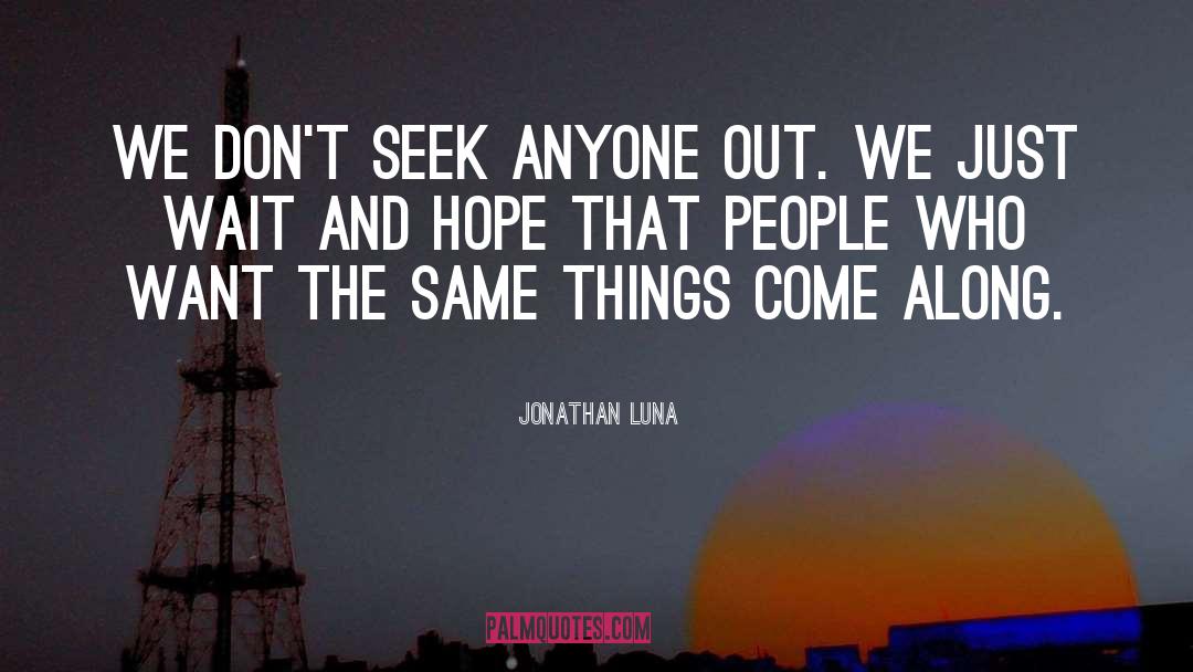 Hope That quotes by Jonathan Luna