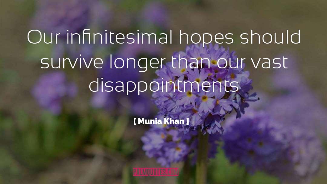 Hopeful And Encouraging quotes by Munia Khan