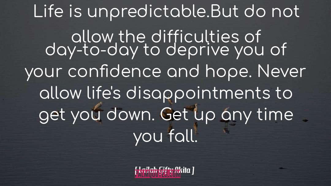 Hopeful And Encouraging quotes by Lailah Gifty Akita
