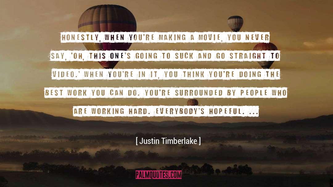 Hopeful quotes by Justin Timberlake