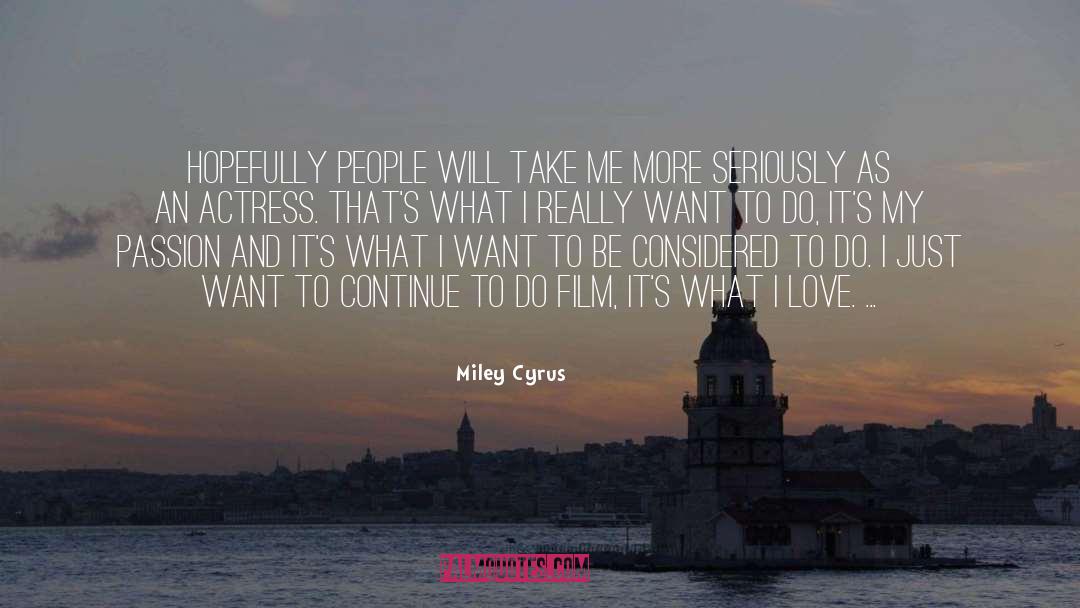 Hopefully Not quotes by Miley Cyrus