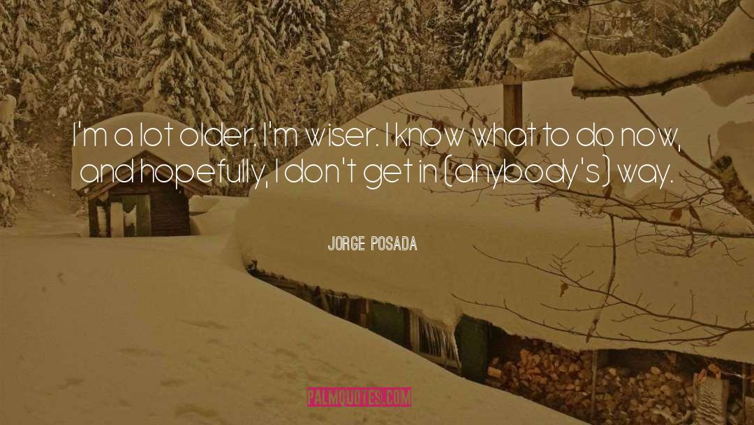 Hopefully quotes by Jorge Posada