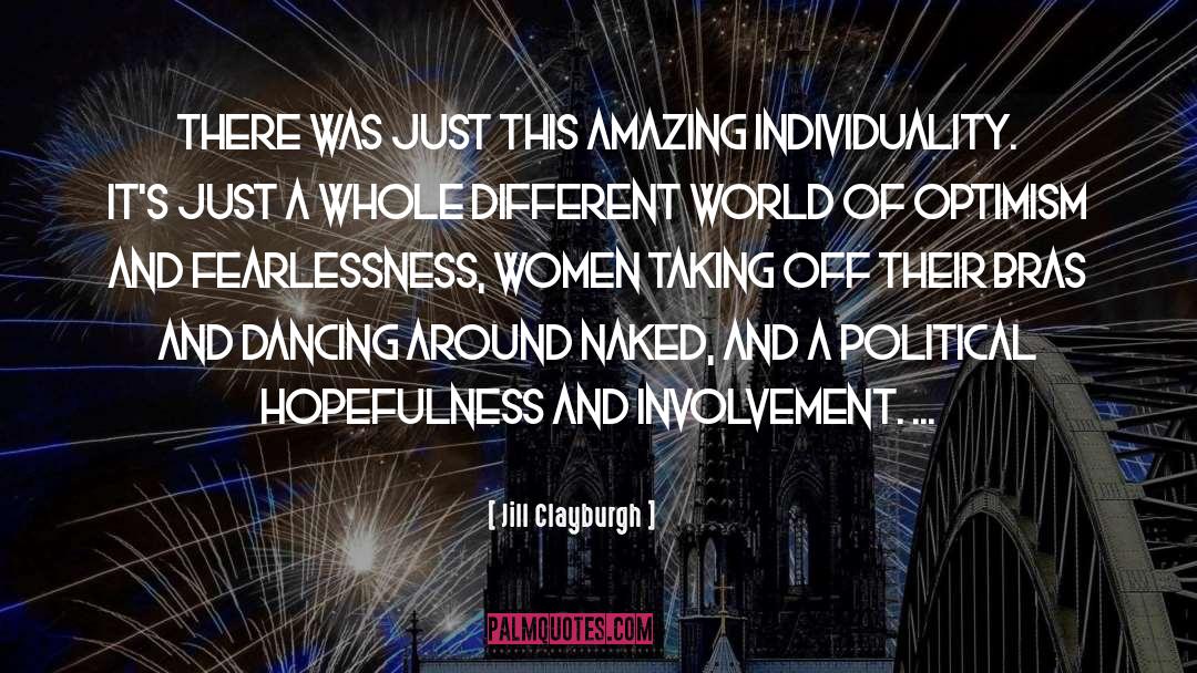 Hopefulness quotes by Jill Clayburgh
