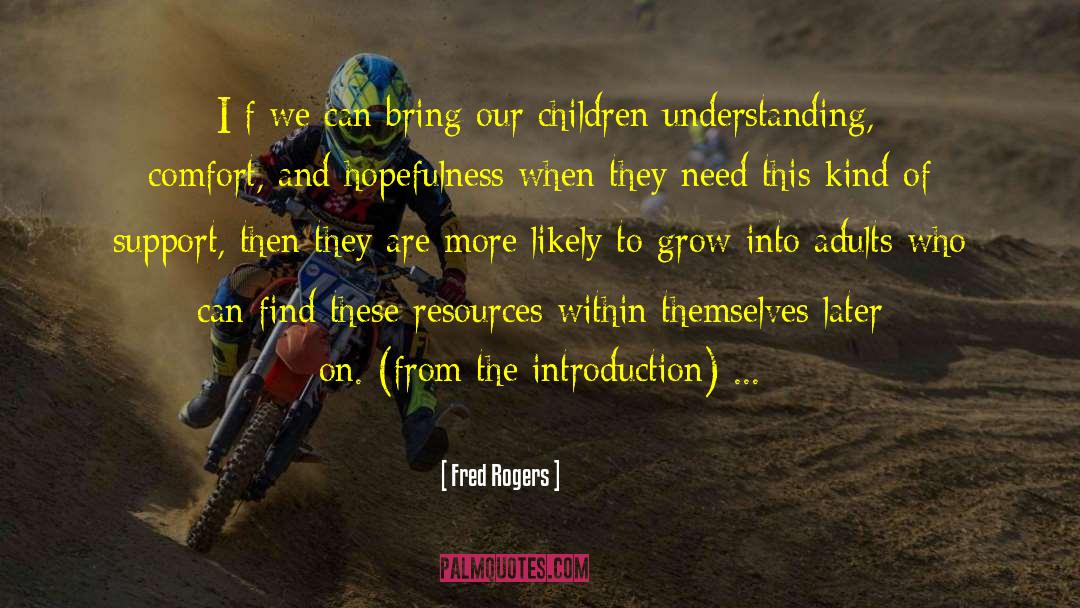 Hopefulness quotes by Fred Rogers