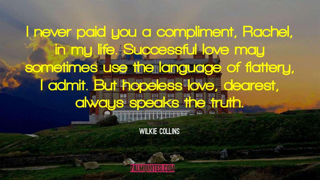 Hopeless Love quotes by Wilkie Collins