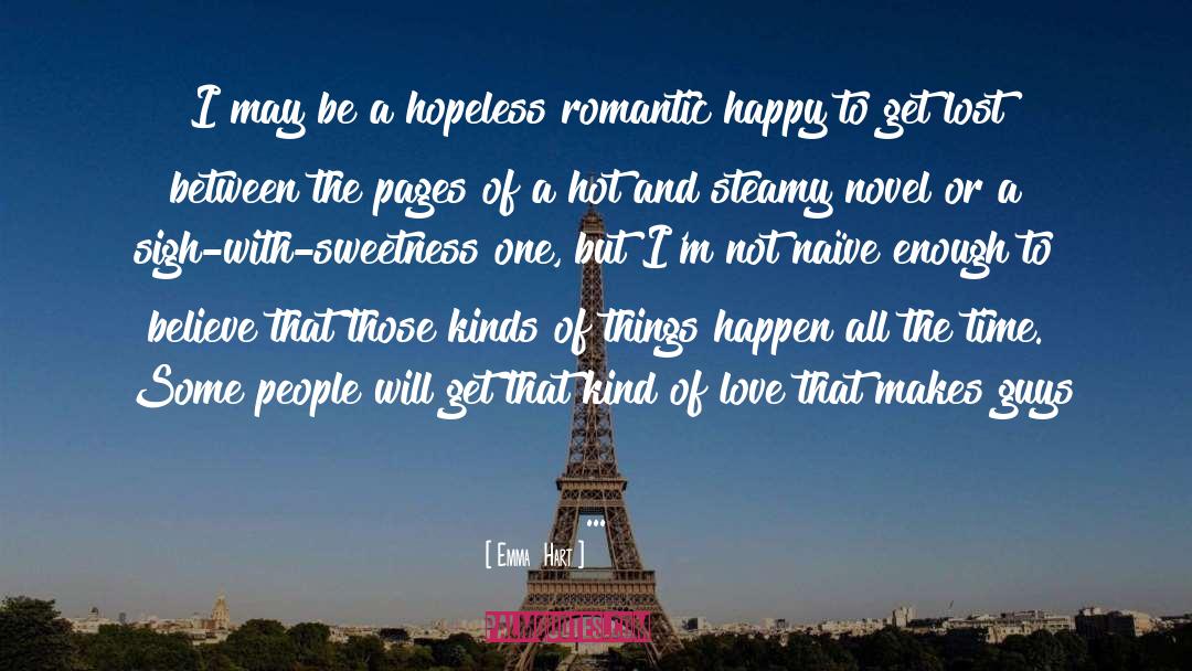 Hopeless Romantic quotes by Emma  Hart