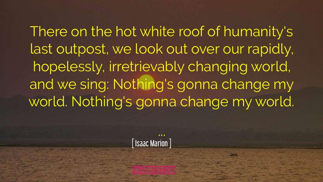 Hopelessly Unromantic quotes by Isaac Marion