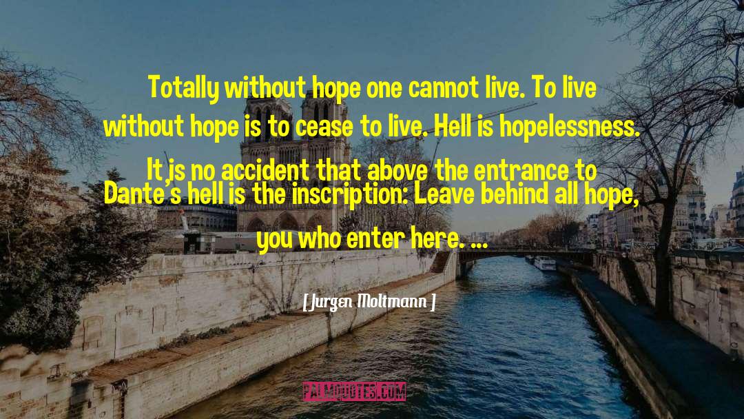 Hopelessness quotes by Jurgen Moltmann