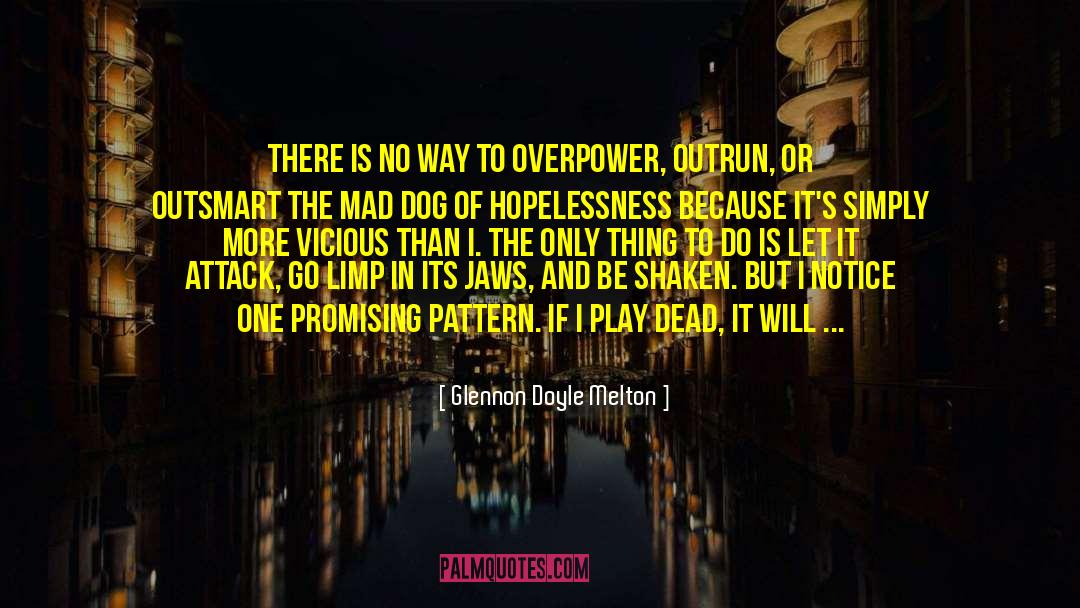 Hopelessness quotes by Glennon Doyle Melton