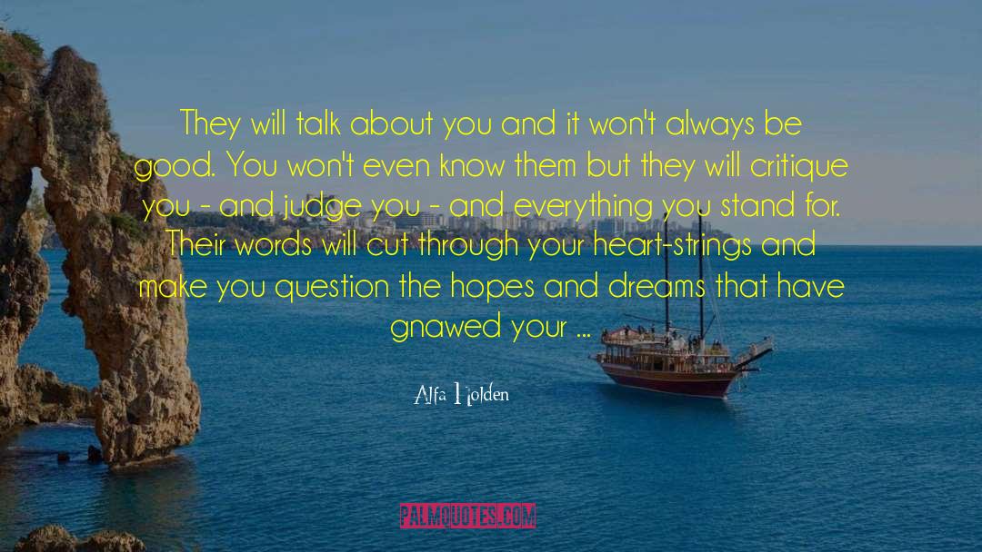 Hopes And Dreams quotes by Alfa Holden