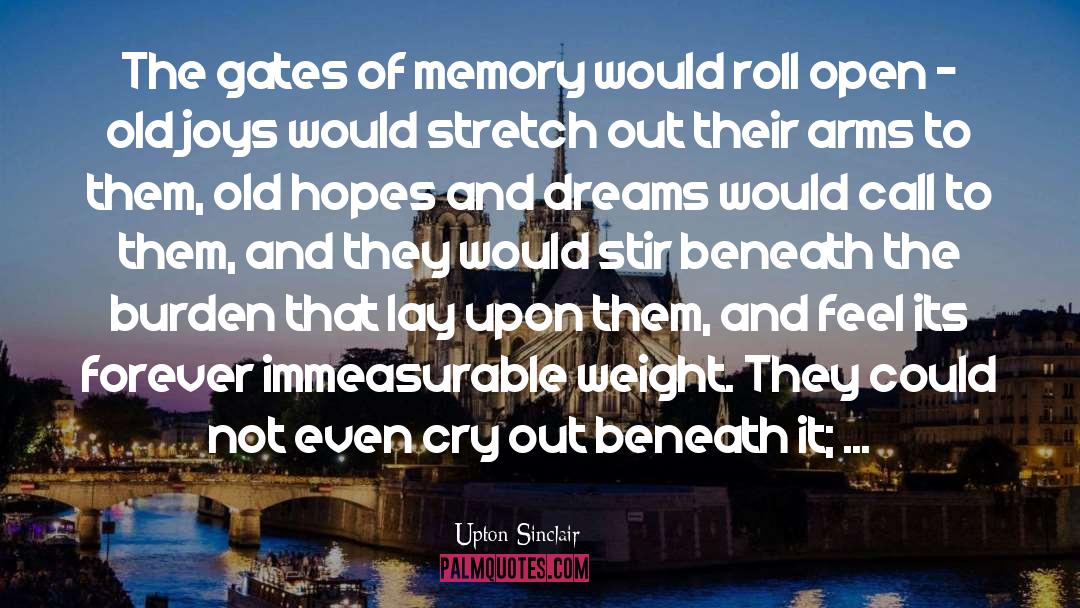 Hopes And Dreams quotes by Upton Sinclair