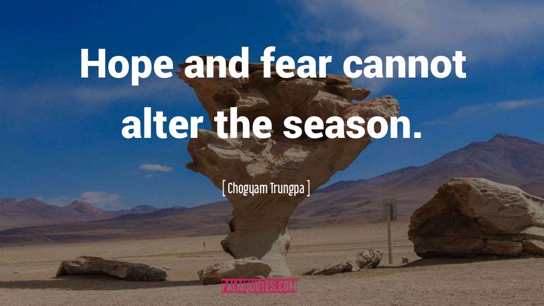 Hopes And Fears quotes by Chogyam Trungpa